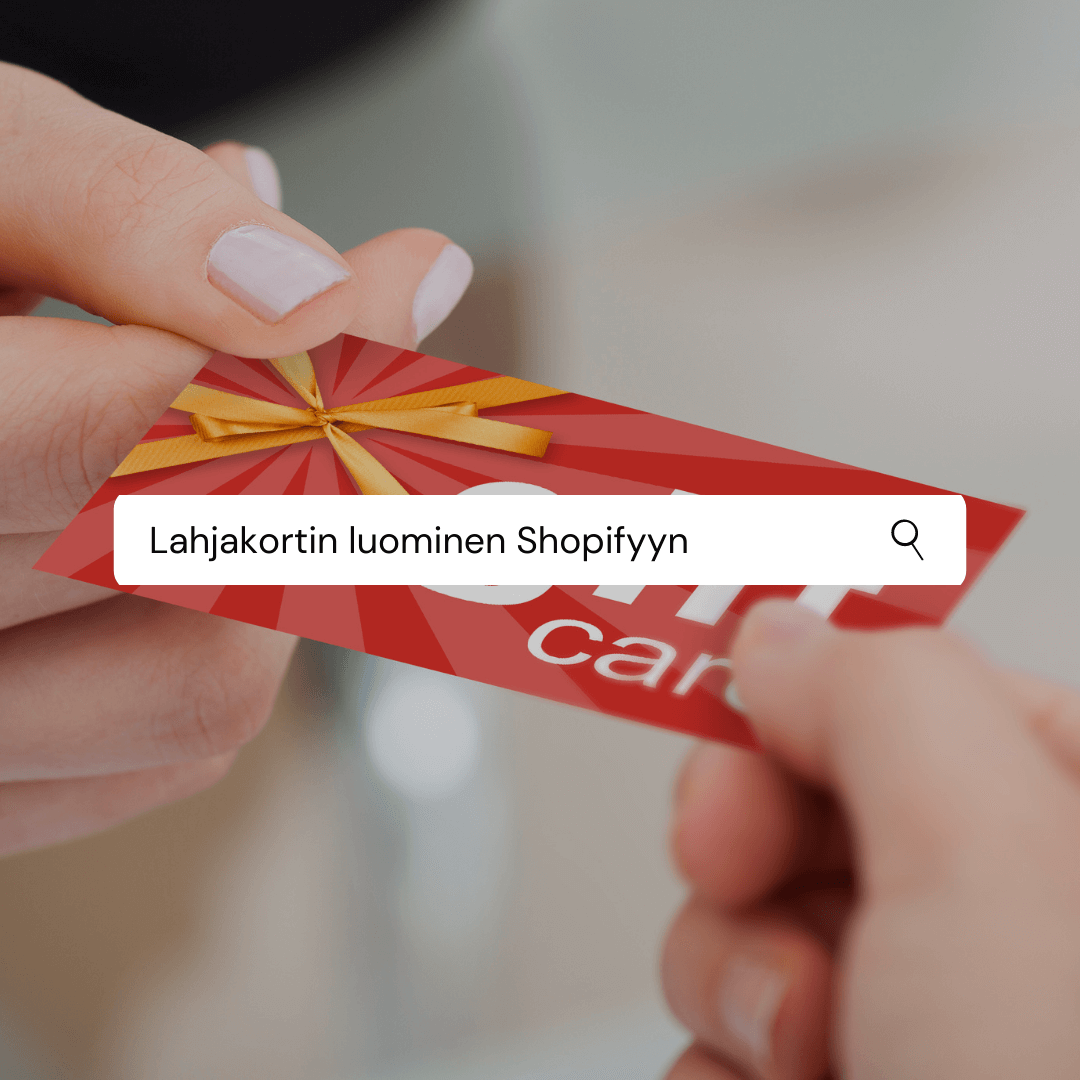 Lahjakortin luominen Shopifyyn