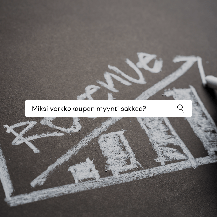 Miksi verkkokaupan myynti sakkaa?