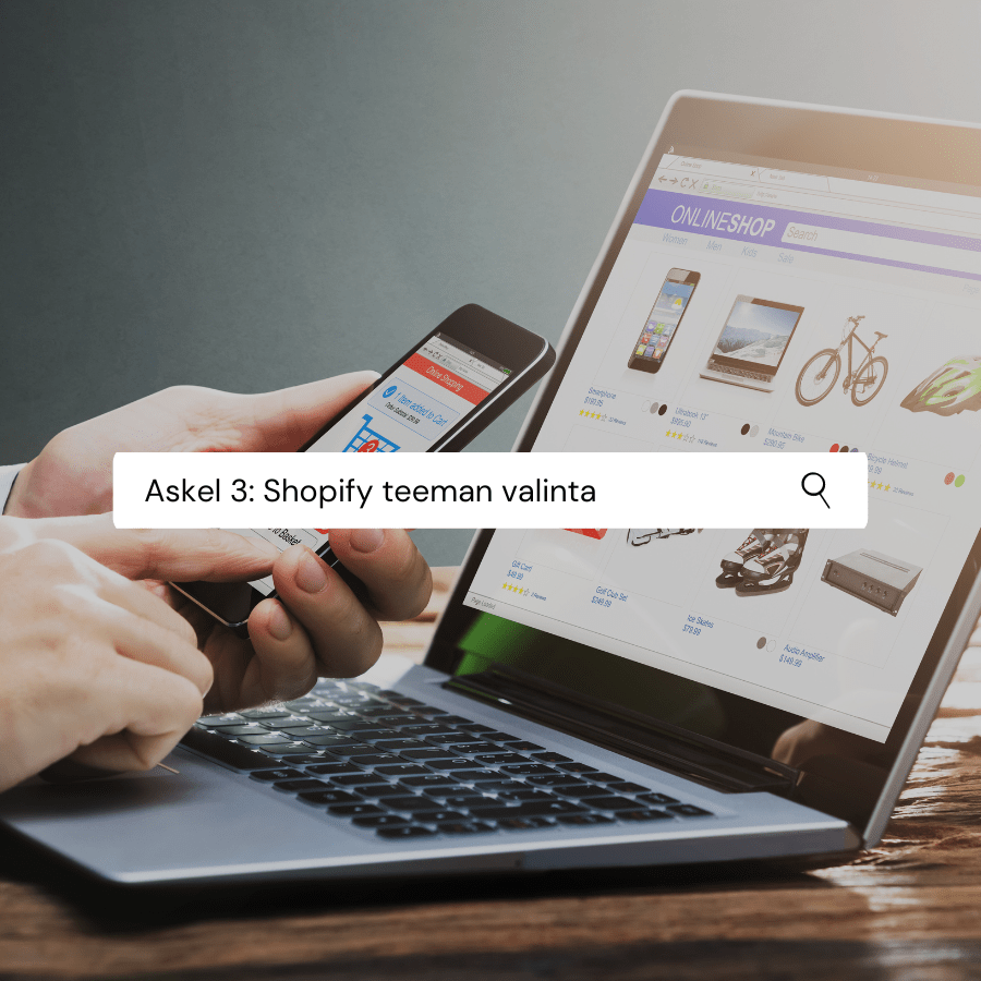 Askel 3: Shopify verkkokaupan teeman valinta