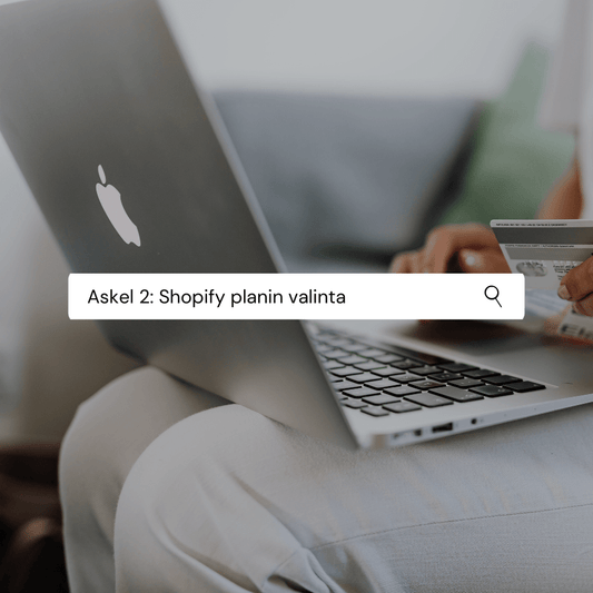 Askel 2: Shopify tilauksen (planin) valinta