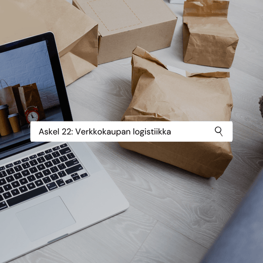 Askel 22: Shopify verkkokaupan logistiikka